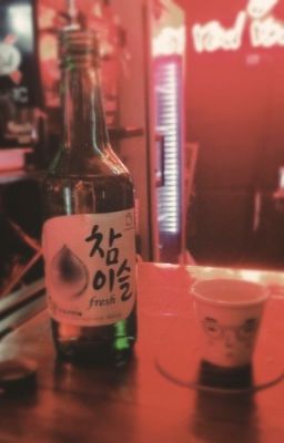 Vị đắng của Soju (Dị Khôn) (Khôn Dị) •Oneshort•