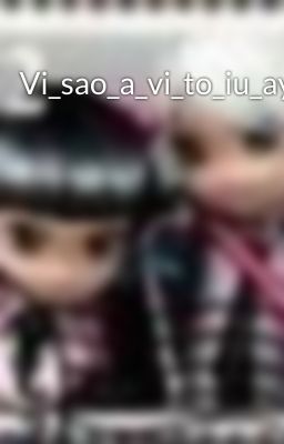 Vi_sao_a_vi_to_iu_ay_the_thoi