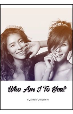 [Vietnamese Translate] Who Am I To You?