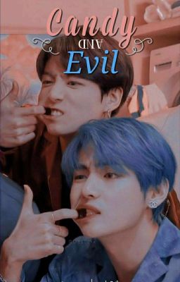 VKook | candy & evil.