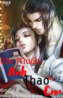 [Vkook/H/SM] Chỉ Muốn Anh Thao Em