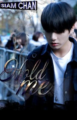 [VKook / Longfic] HOLD ME (Edit)