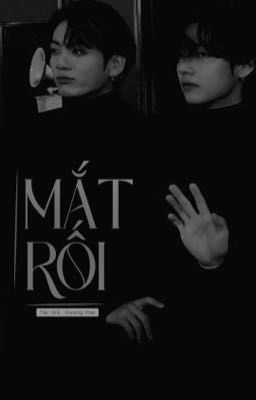 [VKook] MẮT RỐI [TaeGuk]