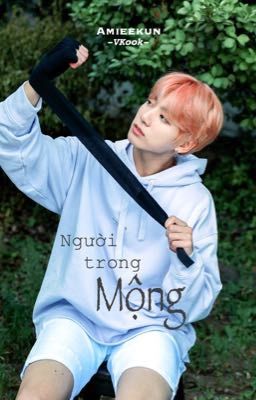 > VKook <  Người trong mộng