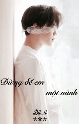 (VMIN) (Full)Đừng Để Em Một Mình