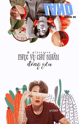 [VMin/KookMin] Phục vụ chủ nhân đáng yêu. [HOÀN] 