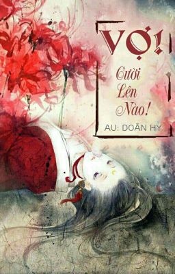 VỢ! CƯỜI LÊN NÀO! 