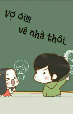 Vợ ơi! về nhà thôi.