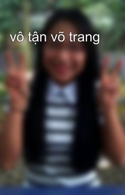 vô tận võ trang