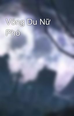 Võng Du Nữ Phó