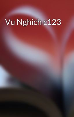 Vu Nghich c123