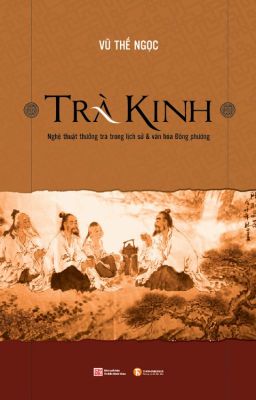 Vũ Thế Ngọc: TRÀ KINH