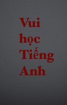 Vui học Tiếng Anh