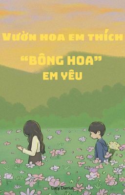 Vườn Hoa Em Thích 