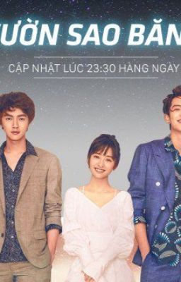 VƯỜN SAO BĂNG 2018-METEOR GARDEN (2018)_ TRUYỆN REUP