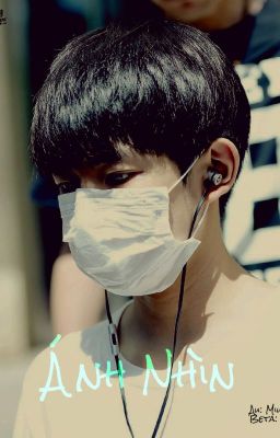 [Vương Nguyên][TFBOYS] Ánh Nhìn