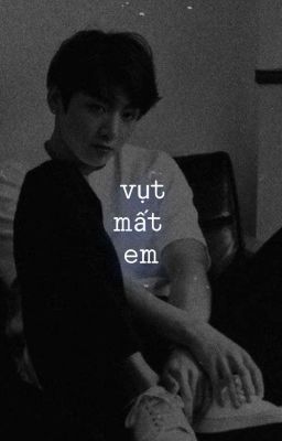 Vụt Mất Em