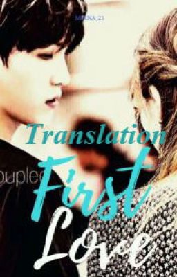 [Wenga] (trans) Mối Tình Đầu {First Love}