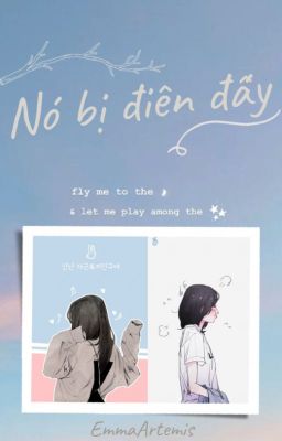 |Wenrene| - Nó bị điên đấy