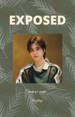 wkh × xdj • exposed || oneshot