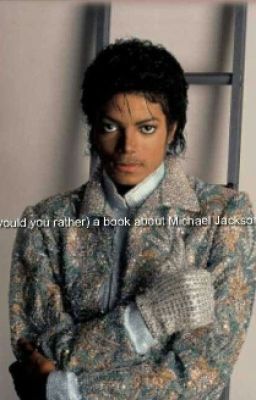 ( Would You Rather) Book About Michael Jackson