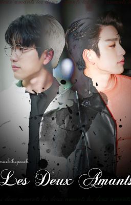 [Wri-fic][Short fic][GOT7 MarkJin] Les deux amants