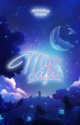 [Write shop] Mặc cafe