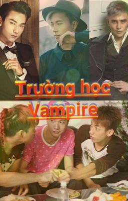 [ XáiTiWill ] Trường học Vampire