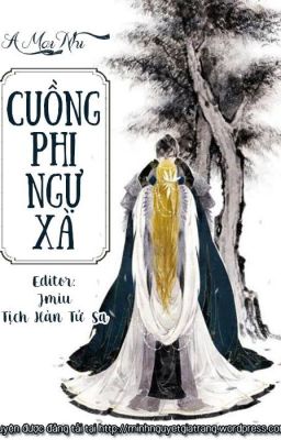 [ Xk- editting] Cuồng phi ngự xà - A mai Nhi