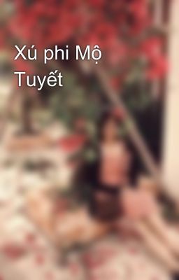 Xú phi Mộ Tuyết