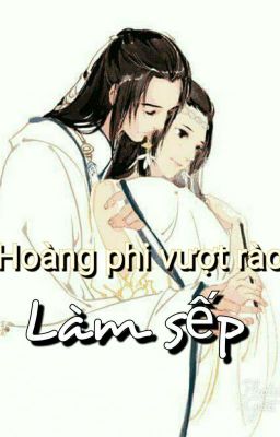 [Xuyên không] Vương phi vượt rào làm sếp 