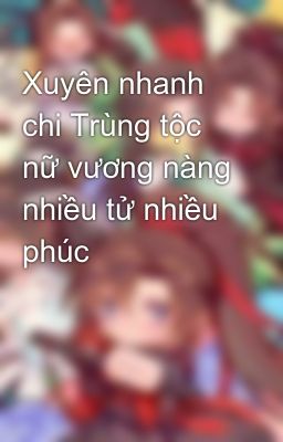 Xuyên nhanh chi Trùng tộc nữ vương nàng nhiều tử nhiều phúc