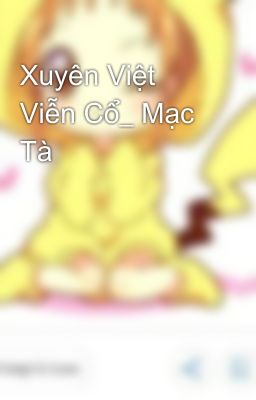 Xuyên Việt Viễn Cổ_ Mạc Tà