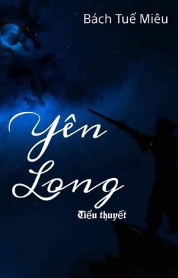 Yên Long - Bách Tuế Miêu