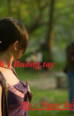 ( Yết - Bình ) Buông tay