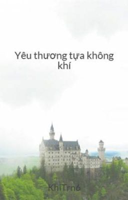 Yêu thương tựa không khí