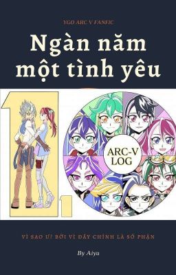 [YGO Arc V Fanfic] Ngàn Năm Một Tình Yêu