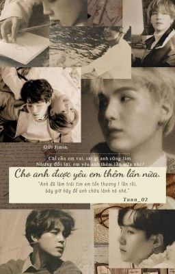 Yoonmin || Cho anh được yêu em thêm lần nữa.