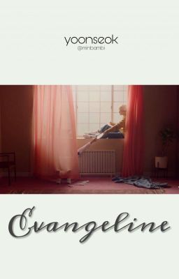 yoonseok [Short-fic] Evangeline