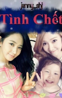 [Yulsic] [Longfic] TÌNH CHẾT - FULL