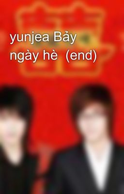 yunjea Bảy ngày hè  (end)