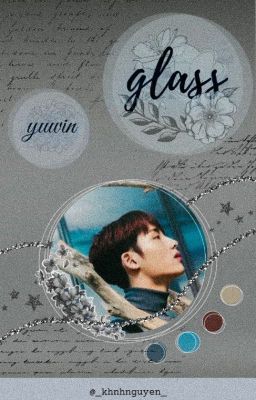 [yuwin - oneshot] glass ✔