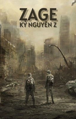 ZAGE - Kỷ nguyên Z