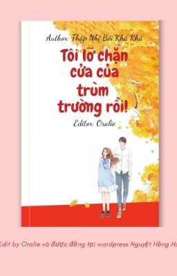 [ZHIHU-FULL] TÔI LỠ CHẶN CỬA CỦA TRÙM TRƯỜNG RỒI!