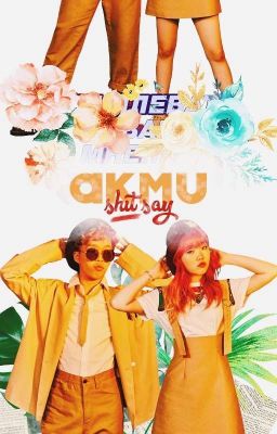 ღ Shit AKMU Says ღ