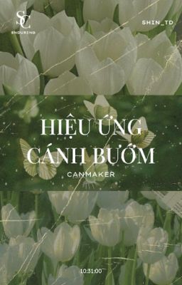 [敷秀 | 10:31] Hiệu Ứng Cánh Bướm