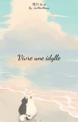 [缘分17:00] Vivre une idylle