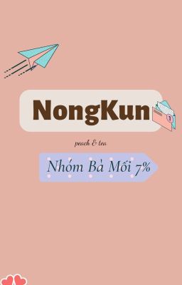 𝐍𝐎𝐍𝐆𝐊𝐔𝐍 • Nhóm Bà Mối 7%