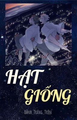 [𝓑𝓸𝓴𝓾𝓐𝓴𝓪]-HẠT GIỐNG