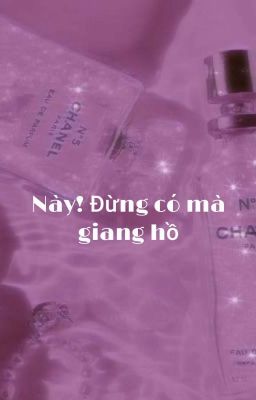 ( 𝓨𝓸𝓸𝓷𝓶𝓲𝓷) [ Này! Đừng có mà giang hồ]